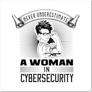 Never Underestimate a Woman in Cybersecurity Posters and Art